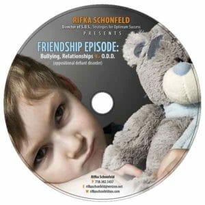 Friendship Episode: Bullying, Relationships, and ODD
